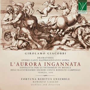 Roberto Cascio,Fortuna Reditus Ensemble - GIROLAMO GIACOBBI: L'AURORA INGANNATA, DRAMATODIA (1 x CD)