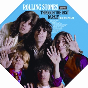 ROLLING STONES - THROUGH THE PAST, DARKLY (BIG HITS VOL. 2)