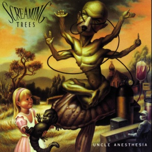 SCREAMING TREES - UNCLE ANESTHESIA
