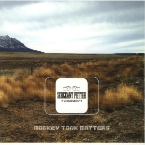 SERGEANT PETTER - MONKEY TONK MATTERS