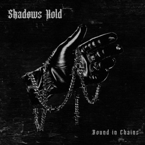 Shadows Hold - BOUND IN CHAINS (1 x LP)