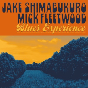 SHIMABUKURO, JAKE & MI... - BLUES EXPERIENCE