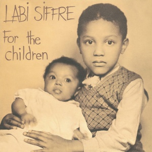 SIFFRE, LABI - FOR THE CHILDREN