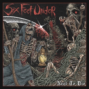 Six Feet Under - NEXT TO DIE (1 x LP)