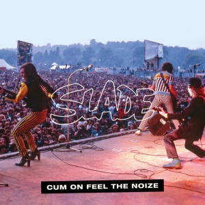 SLADE - FEEL THE NOIZE