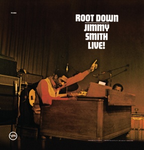 SMITH, JIMMY - ROOT DOWN - LIVE