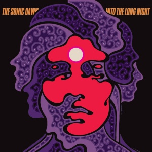 SONIC DAWN - INTO THE LONG NIGHT