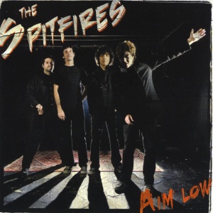 SPITFIRES - AIM LOW