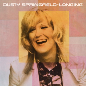 SPRINGFIELD, DUSTY - LONGING