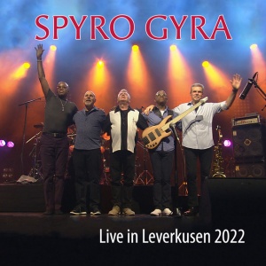 SPYRO GYRA - LIVE IN LEVERKUSEN 2022