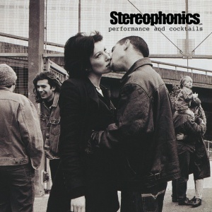 STEREOPHONICS - PERFORMANCE AND COCKTAILS
