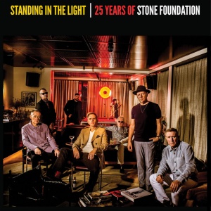 STONE FOUNDATION - STANDING IN THE LIGHT - 25 YEARS OF STONE FOUNDATION