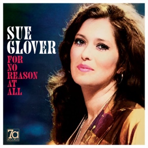 Sue Glover - FOR NO REASON AT ALL (1 x CD)