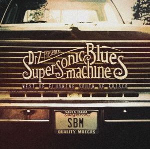 SUPERSONIC BLUES MACHINE - WEST OF FLUSHING, SOUTH OF FRISCO