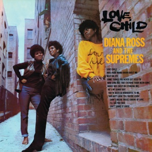 SUPREMES - LOVE CHILD