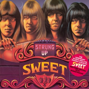 SWEET - Strung Up (New Extended Version)