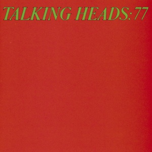 TALKING HEADS - TALKING HEADS: 77