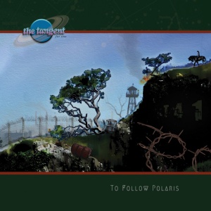 TANGENT, THE - To Follow Polaris
