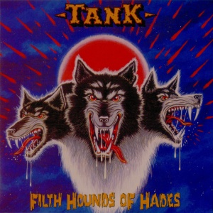 Tank - FILTH HOUNDS OF HADES (2 x CD)