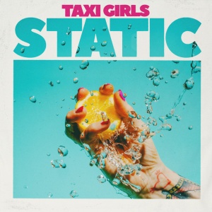 Taxi Girls - STATIC (1 x LP)