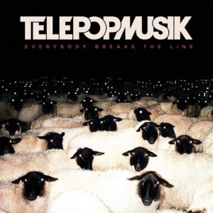 Télépopmusik - EVERYBODY BREAKS THE LINE (2 x LP)