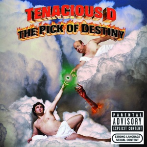 TENACIOUS D - The Pick Of Destiny