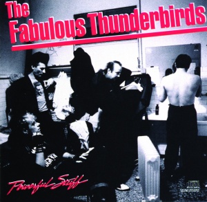 The Fabulous Thunderbirds - POWERFUL STUFF (1 x LP)