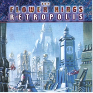 The Flower Kings - Retropolis (1 x CD)