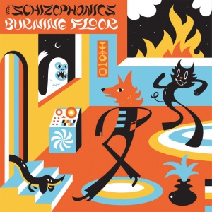 The Schizophonics - BURNING FLOOR (1 x LP)