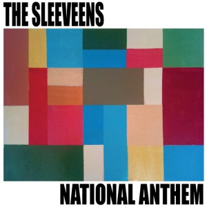 The Sleeveens - NATIONAL ANTHEM (1 x LP)