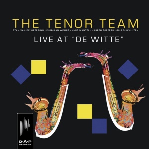The Tenor Team - LIVE AT DE WITTE (1 x CD)