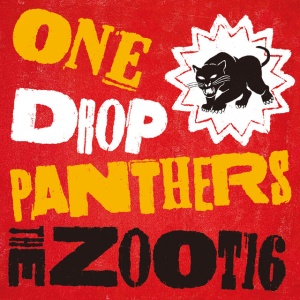 The Zoot16 - ONE DROP PANTHERS (1 x CD)