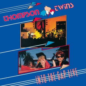 THOMPSON TWINS - INTO THE GAP LIVE