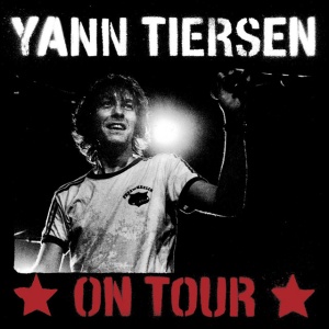 TIERSEN, YANN - ON TOUR 2006