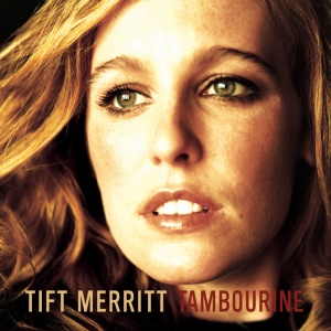 Tift Merritt - TAMBOURINE (1 x LP)