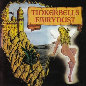 Tinkerbells Fairydust - TINKERBELLS FAIRYDUST (1 x LP)