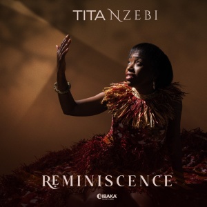 Tita Nzebi - REMINISCENCE (1 x CD)
