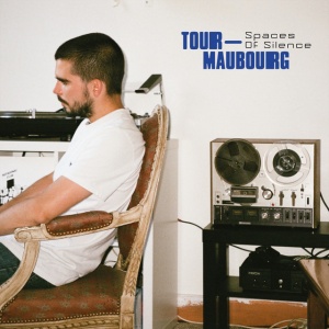 Tour-Maubourg - SPACES OF SILENCE (2 x LP)