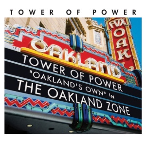 TOWER OF POWER - OAKLAND ZONE