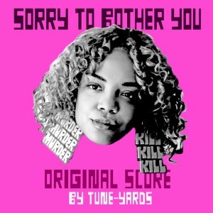 TUNE-YARDS - SORRY TO BOTHER YOU