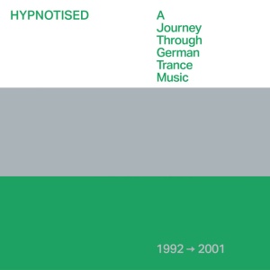 V/A - HYPNOTISED: A JOURNEY THROUGH GERMAN TRANCE MUSIC 1992-2001