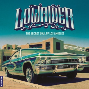 V/A - LOWRIDER - SECRET SOUL OF LOS ANGELES