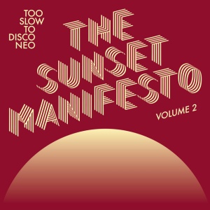 V/A - THE SUNSET MANIFESTO VOLUME 2