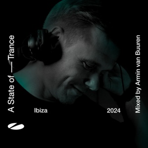 VAN BUUREN, ARMIN - A STATE OF TRANCE IBIZA 2024