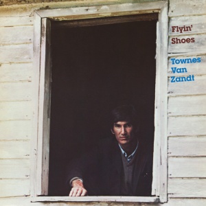 VAN ZANDT, TOWNES - FLYIN' SHOES
