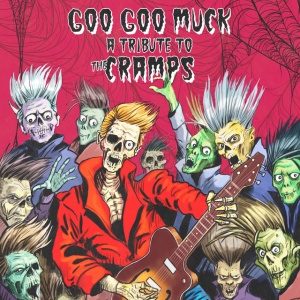 Various Artists - GOO GOO MUCK - A TRIBUTE TO THE CRAMPS (1 x LP)