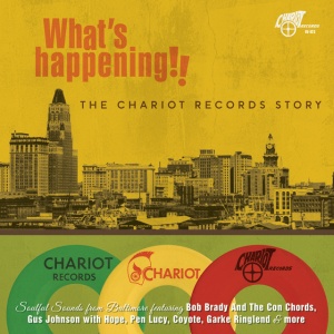 Various Artists - WHAT S HAPPENING!! THE CHARIOT RECORDS STORY (2 x CD)