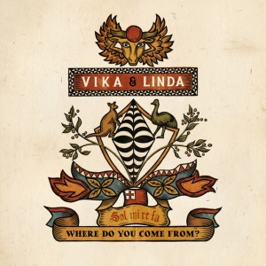 Vika & Linda - WHERE DO YOU COME FROM? (1 x CD)