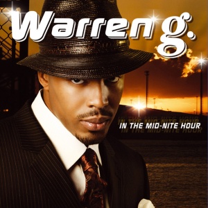 WARREN G - IN THE MID-NITE HOUR