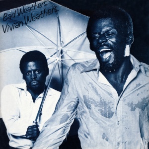 WEATHERS, VIVIAN - BAD WEATHERS